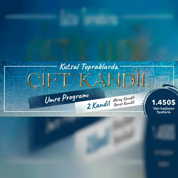 20 GÜNLÜK MİRAÇ VE BERAT KANDİLİ UMRE PROGRAMI 1450 $